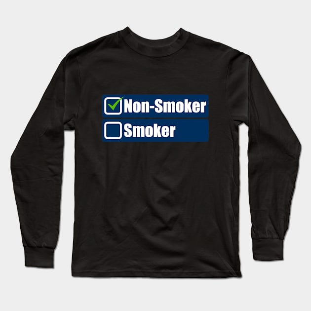 Non-smoker Long Sleeve T-Shirt by T-Shirts Zone